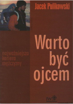 Warto być ojcem