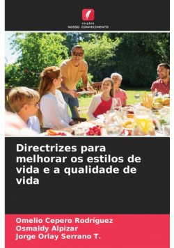 Directrizes para melhorar os estilos de vida e a qualidade de vida