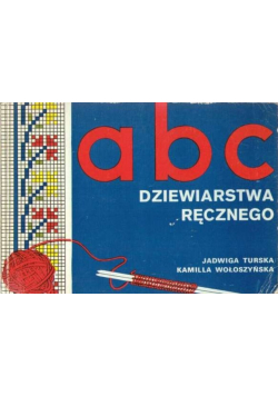 ABC Dziewiarstwa Ręcznego