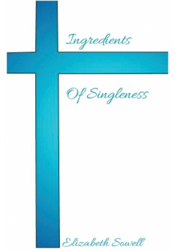 Ingredients Of Singleness