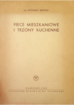 Piece mieszkaniowe i trzony kuchenne budowa i użytkowanie