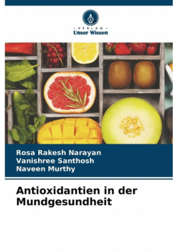 Antioxidantien in der Mundgesundheit