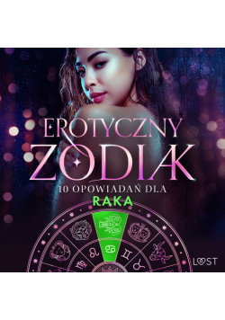 Erotyczny zodiak: 10 opowiadań dla Raka (#9)