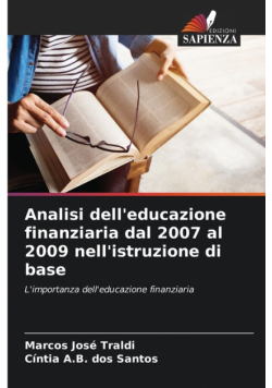 Analisi dell'educazione finanziaria dal 2007 al 2009 nell'istruzione di base