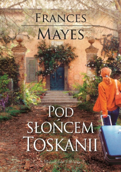 Pod słońcem Toskanii
