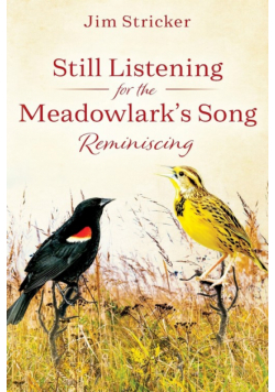 Still Listening for the Meadowlark's Song
