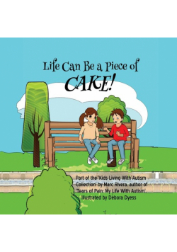 Life Can Be a Piece of Cake!
