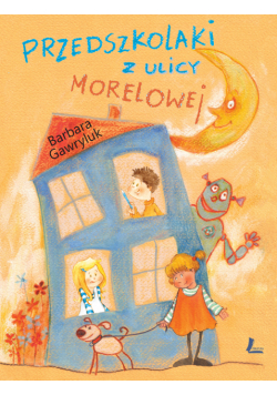 Przedszkolaki z ulicy Morelowej