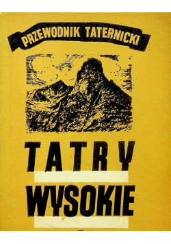 Tatry Wysokie Przewodnik Taternicki Tom 19