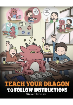 Teach Your Dragon To Follow Instructions