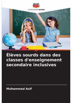 Élèves sourds dans des classes d'enseignement secondaire inclusives