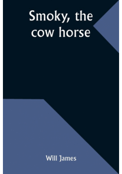 Smoky, the cow horse
