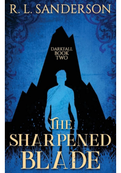 The Sharpened Blade