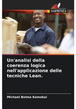 Un'analisi della coerenza logica nell'applicazione delle tecniche Lean.
