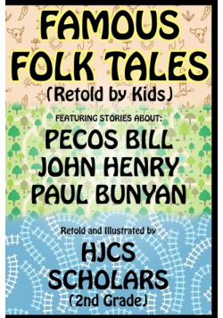 Famous Folk Tales (Retold by Kids)