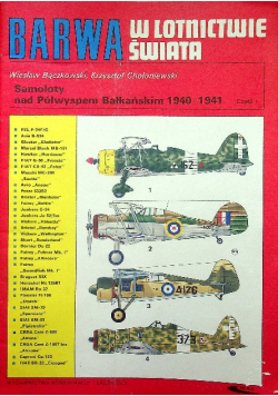 Barwa w lotnictwie świata Samoloty nad półwyspem Bałkańskim 140 1941