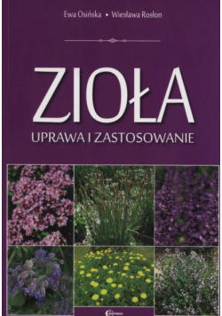 Zioła uprawa i zastosowanie
