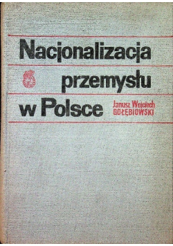 Nacjonalizacja przemysłu w Polsce
