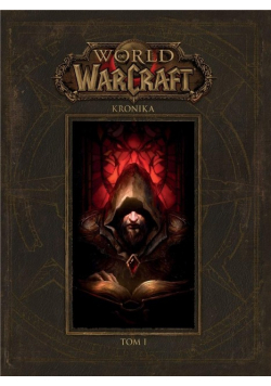World of WarCraft Kronika Tom I
