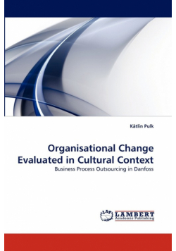 Organisational Change Evaluated in Cultural Context
