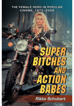 Super Bitches and Action Babes