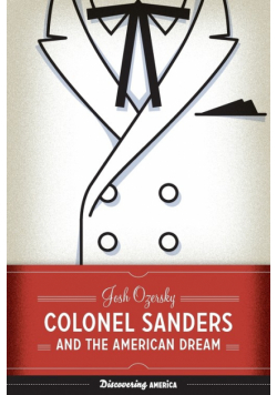 Colonel Sanders and the American Dream