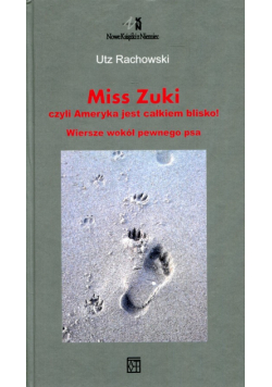 Miss Zuki czyli Ameryka jest całkiem blisko!