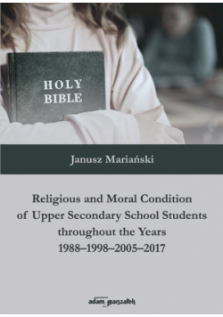 Religious and Moral Condition of Upper Secondary School Students throughout the Years 1988-1998-2005