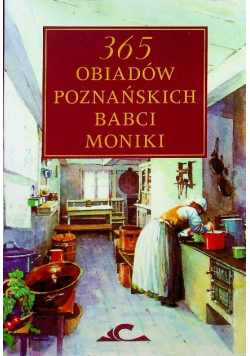 365 obiadów Poznańskich babci Moniki