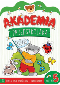 Akademia przedszkolaka od 5 lat Edukacyjna książeczka z naklejkami