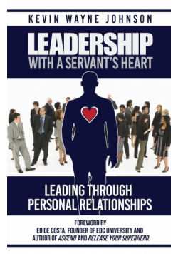 Leadership With A Servant's Heart