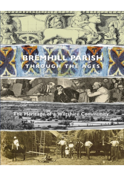 Bremhill Parish through the Ages