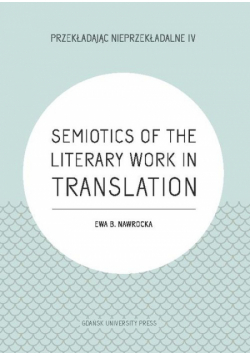 Semiotics of the Literary Work in Translation