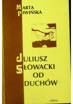 Juliusz Słowacki od duchów