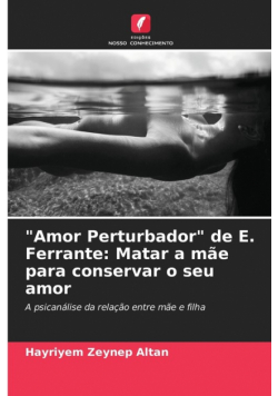 "Amor Perturbador" de E. Ferrante