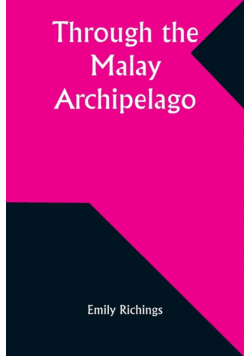 Through the Malay Archipelago