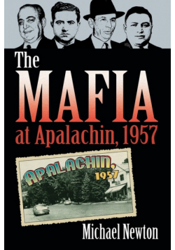 The Mafia at Apalachin, 1957