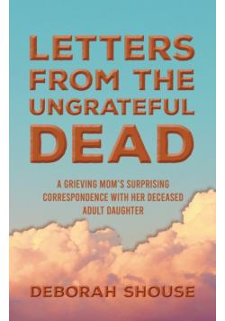 Letters from the Ungrateful Dead