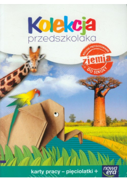 Kolekcja przedszkolaka Zestaw kart pracy, Nowa Era