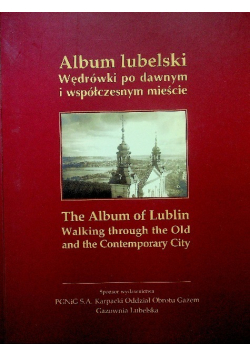 Album lubelski Wędrówki po dawnym i współczesnym mieście