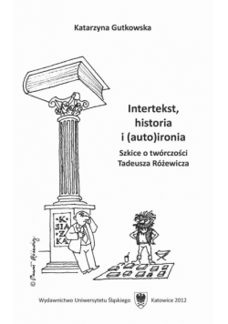 Intertekst, historia i (auto)ironia