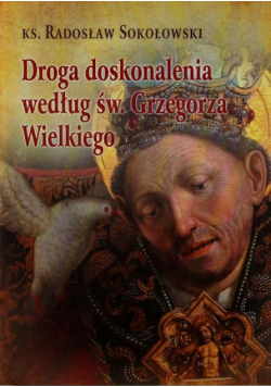 Droga doskonalenia według św. Grzegorza Wielkiego