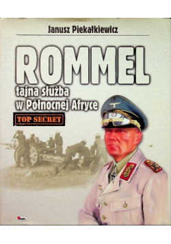 Rommel tajna służba w Północnej Afryce 1941 1943