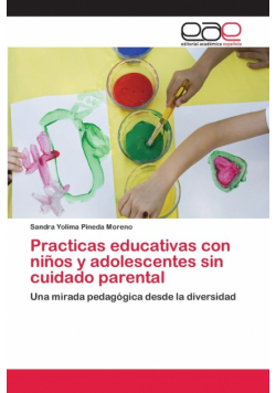 Practicas educativas con niños y adolescentes sin cuidado parental