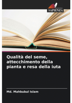 Qualità del seme, attecchimento della pianta e resa della iuta