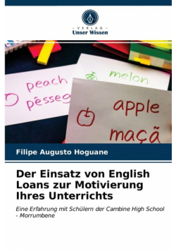 Der Einsatz von English Loans zur Motivierung Ihres Unterrichts
