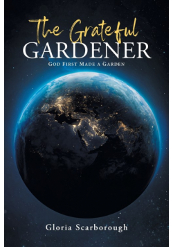 The Grateful Gardener