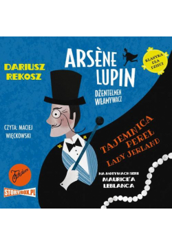 Arsène Lupin – dżentelmen włamywacz. Tom 1. Tajemnica pereł Lady Jerland