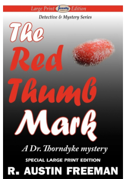 The Red Thumb Mark (Large Print Edition)