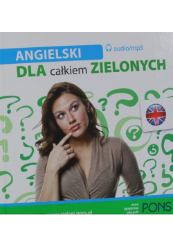 Dla całkiem zielonych. Angielski